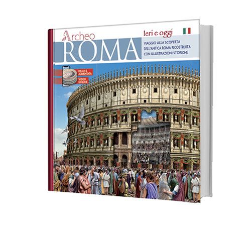 Presentazione del nuovo volume “ArcheoRoma”